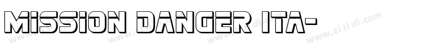 Mission Danger Ita字体转换